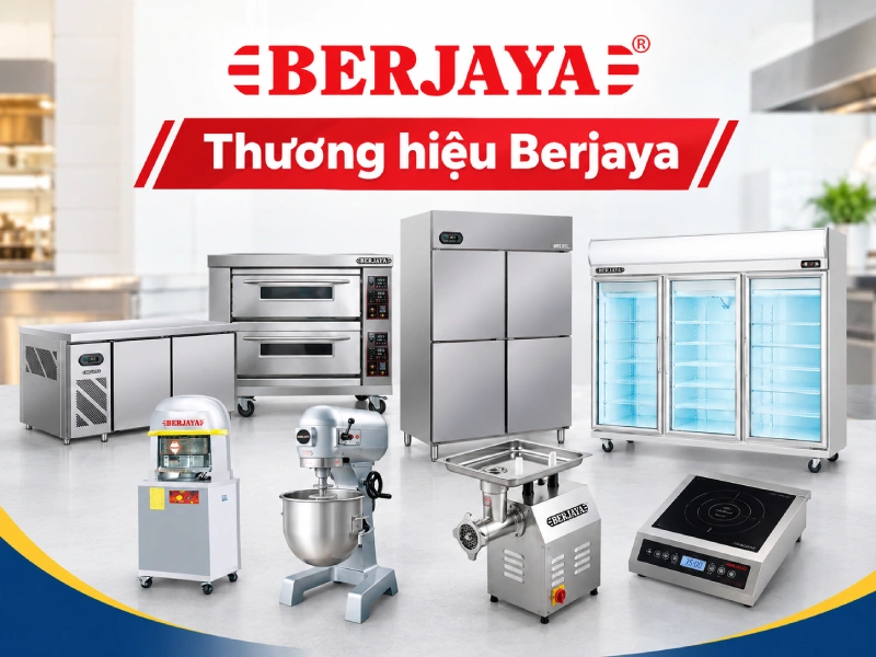 Thương hiệu bếp công nghiệp Berjaya